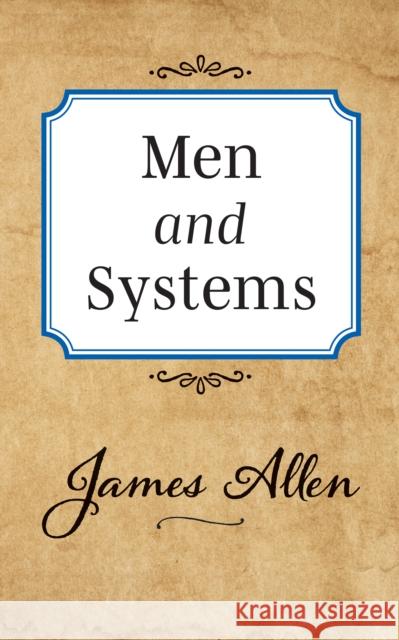 Men and Systems James Allen 9781722502393