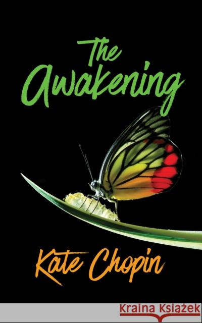 The Awakening Kate Chopin 9781722503420