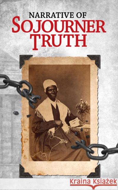 Narrative of Sojourner Truth Sojourer Truth 9781722503710