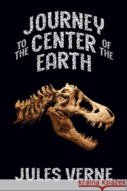 Journey to the Center of the Earth Jules Verne 9781722504014