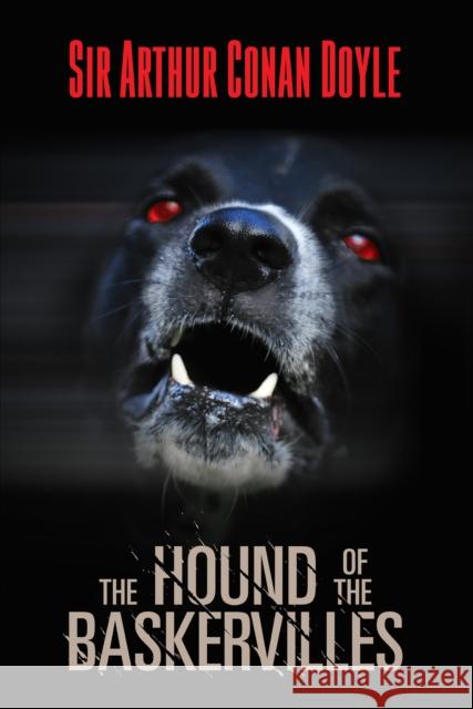 The Hound of The Baskervilles Sir Arthur Conan Doyle 9781722504106 G&D Media