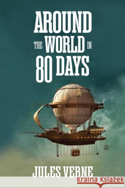 Around the World in Eighty Days Jules Verne 9781722504526 G&D Media