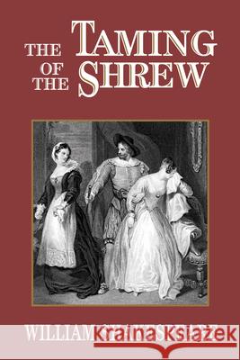 The Taming of the Shrew William Shakespeare 9781722504656 G&D Media