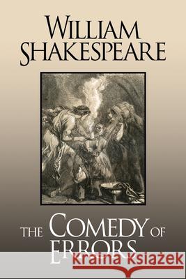 The Comedy of Errors William Shakespeare 9781722504700 G&D Media