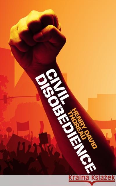 Civil Disobedience Henry David Thoreau 9781722505219 G&D Media