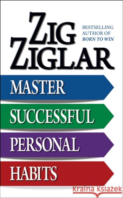 Master Successful Personal Habits Zig Ziglar 9781722505318