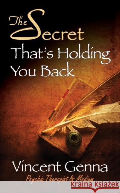 The Secret That's Holding You Back Genna, Vincent 9781722505691 G&D Media