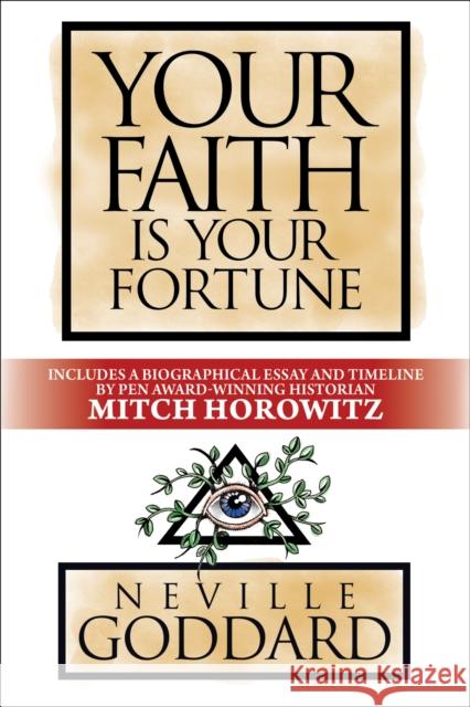 Your Faith is Your Fortune: Deluxe Edition Mitch Horowitz 9781722505752