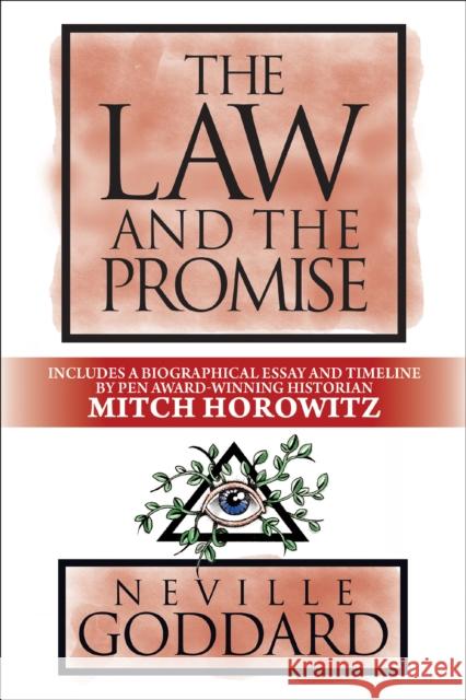 The Law and the Promise: Deluxe Edition Neville Goddard Mitch Horowitz 9781722505844 G&D Media