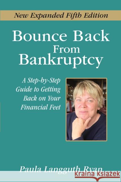 Bounce Back From Bankruptcy Paula Langguth Ryan 9781722507152