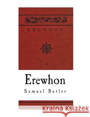 Erewhon: Over the Range Samuel Butler 9781722610814