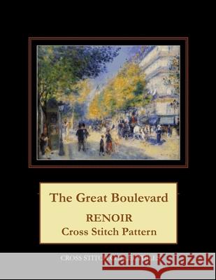 The Great Boulevard: Renoir Cross Stitch Pattern Cross Stitch Collectibles Kathleen George 9781722611873