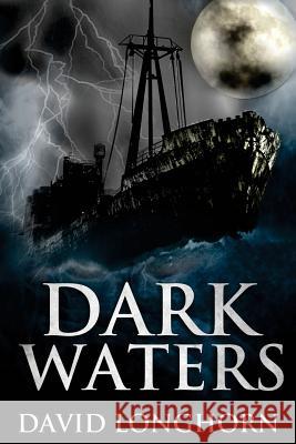 Dark Waters David Longhorn 9781722614577