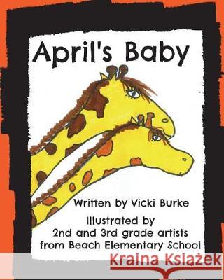 April's Baby Vicki Burke 9781722653576 Createspace Independent Publishing Platform