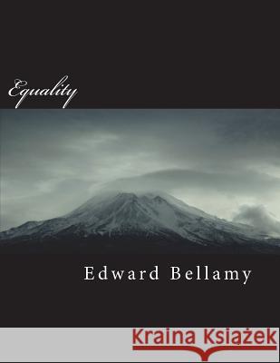 Equality Edward Bellamy 9781722653934