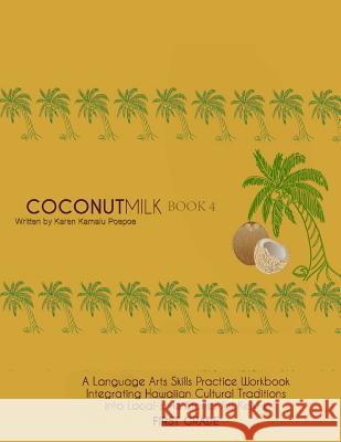 Coconut Milk Book 4 Jenette Koki Foster Karen Kamalu Poepoe 9781722659295 Createspace Independent Publishing Platform