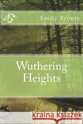 Wuthering Heights Emily Bronte 9781722668372