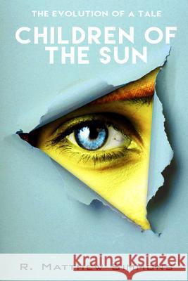 Children of the Sun R. Matthew Simmons 9781722697549