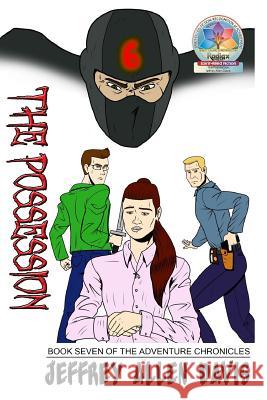 The Possession: Book Seven of the Adventure Chronicles Jeffrey Allen Davis 9781722705824