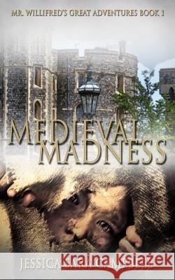 Medieval Madness Jessica Sara Campbell 9781722707477