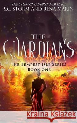 The Guardians Rena Marin S. C. Storm 9781722708542