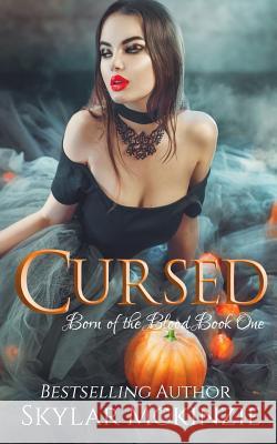 Cursed Skylar McKinzie 9781722709358 Createspace Independent Publishing Platform