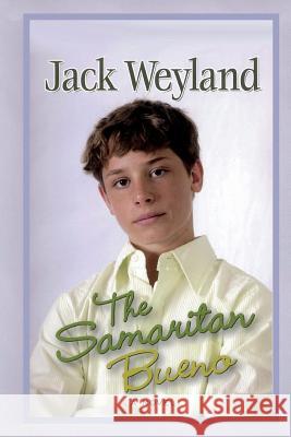 The Samaritan Bueno Jack Weyland 9781722710514