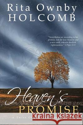 Heaven's Promise: A Twist of Tobacco Book 3 Rita Ownby Holcomb 9781722720100