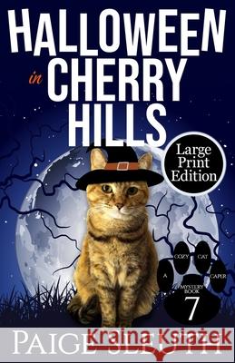 Halloween in Cherry Hills Paige Sleuth 9781722724382 Createspace Independent Publishing Platform