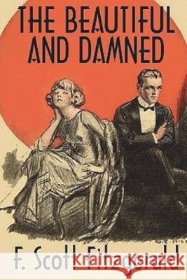 The Beautiful and Damned F. Scott Fitzgerald 9781722725570