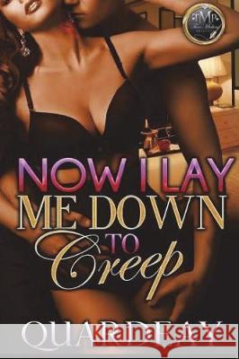 Now I Lay Me Down To Creep Quardeay 9781722778057 Createspace Independent Publishing Platform