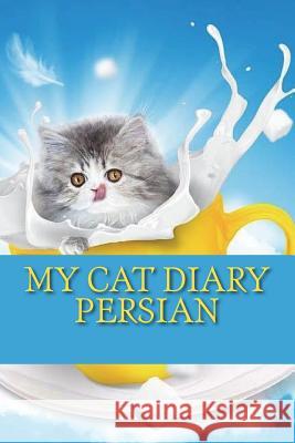 My cat diary: Persian Young, Steffi 9781722786670 Createspace Independent Publishing Platform