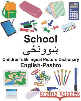 English-Pashto School Children's Bilingual Picture Dictionary Richard Carlso Suzanne Carlson 9781722799595 Createspace Independent Publishing Platform