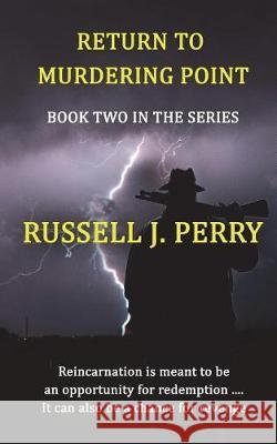 Return To Murdering Point Perry, Russell J. 9781722800963 Createspace Independent Publishing Platform