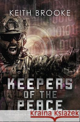 Keepers of the Peace Keith Brooke 9781722802912