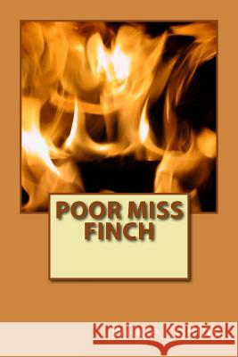 Poor Miss Finch Wilkie Collins 9781722819569 Createspace Independent Publishing Platform