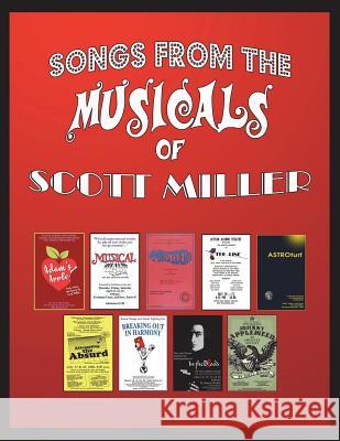 Songs from the Musicals of Scott Miller Scott Miller 9781722838751