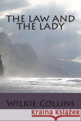 The Law and the Lady Wilkie Collins 9781722858254 Createspace Independent Publishing Platform