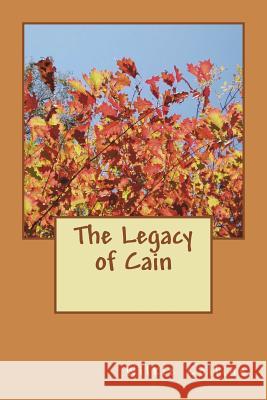 The Legacy of Cain Wilkie Collins 9781722858513 Createspace Independent Publishing Platform