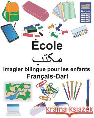 Français-Dari École Imagier bilingue pour les enfants Carlson, Suzanne 9781722875855 Createspace Independent Publishing Platform