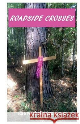 Roadside Crosses Barbara Pierce 9781722891732 Createspace Independent Publishing Platform