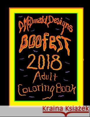 D.McDonald Designs Boofest 2018 Adult Coloring Book Deborah L. McDonald 9781722908874 Createspace Independent Publishing Platform