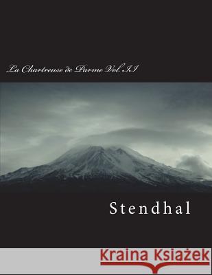 La Chartreuse de Parme Vol. II Stendhal 9781722910235 Createspace Independent Publishing Platform