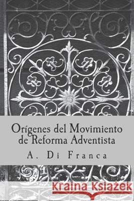 Origenes Movimiento de Reforma I. M A. D 9781722917890 Createspace Independent Publishing Platform