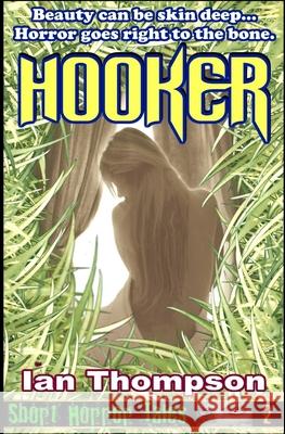 Hooker Ian Thompson 9781722953522 Createspace Independent Publishing Platform