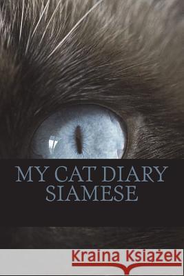 My cat diary: Siamese Young, Steffi 9781722956295 Createspace Independent Publishing Platform