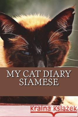 My cat diary: Siamese Young, Steffi 9781722957148 Createspace Independent Publishing Platform