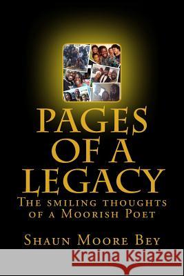 Pages of a Legacy: The smiling thoughts of a Moorish poet Boyd, Dimonique 9781722971885