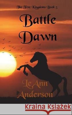 Battle Dawn Leann Anderson 9781722985325 Createspace Independent Publishing Platform