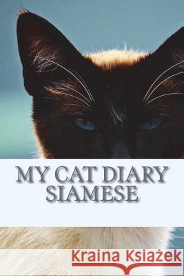 My cat diary: Siamese Young, Steffi 9781723005831 Createspace Independent Publishing Platform